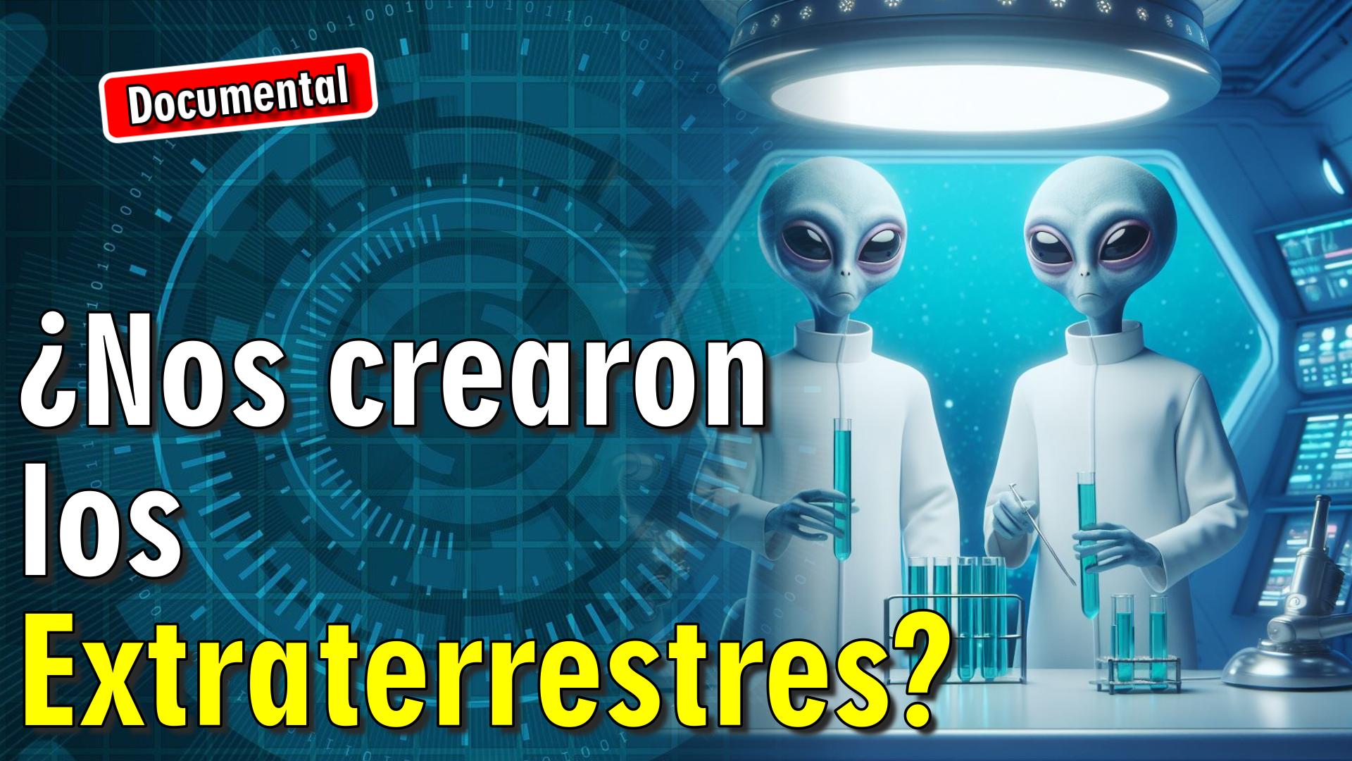 👽 ¿Nos crearon los Extraterrestres? [ 🎬 DOCUMENTAL ]
