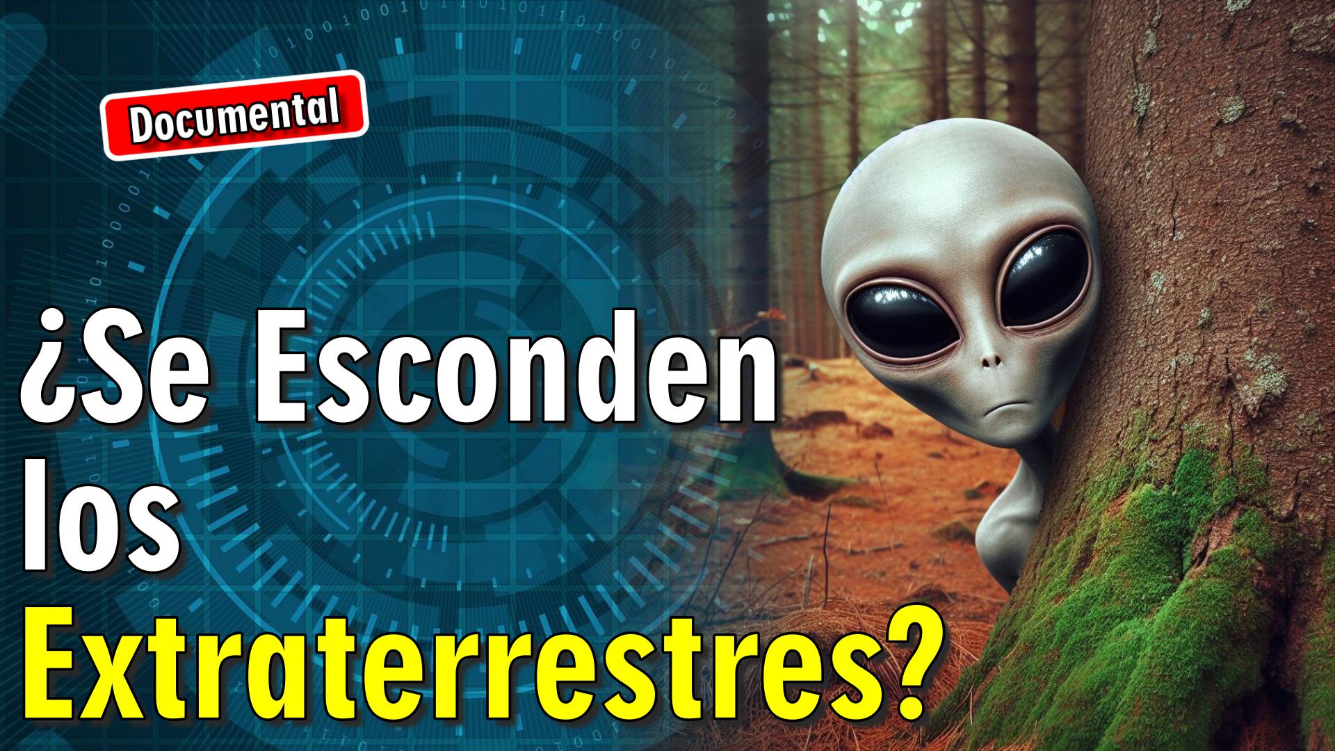 👽 ¿Se Esconden los Extraterrestres? [ 🎬 DOCUMENTAL ]