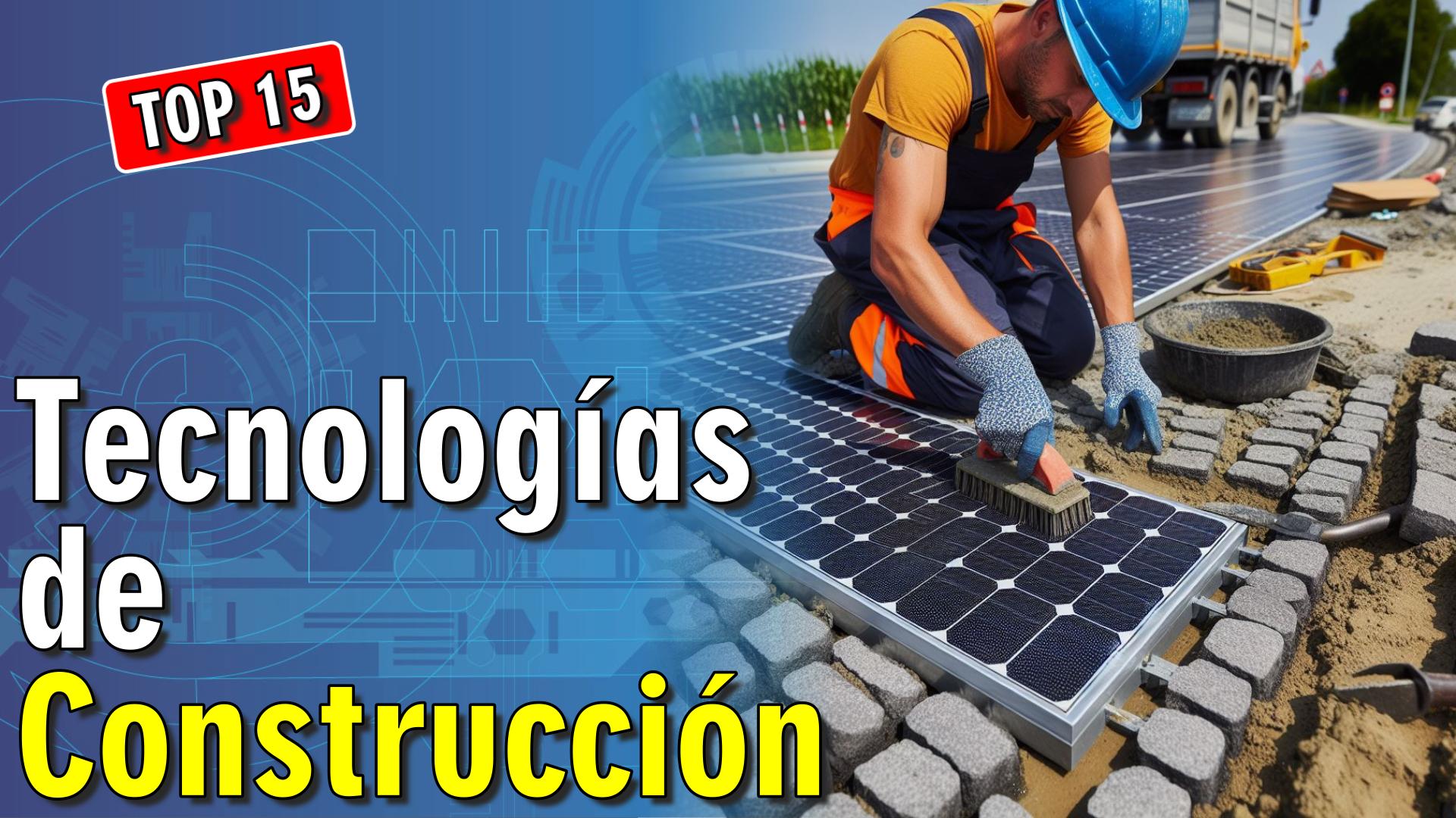 🚧 15 Tecnologías de Construcción a otro Nivel