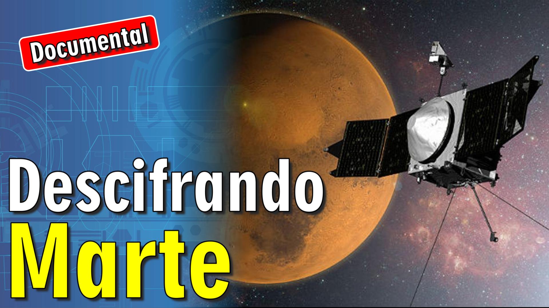 🚀 Descifrando Marte [ 🎬 DOCUMENTAL ]