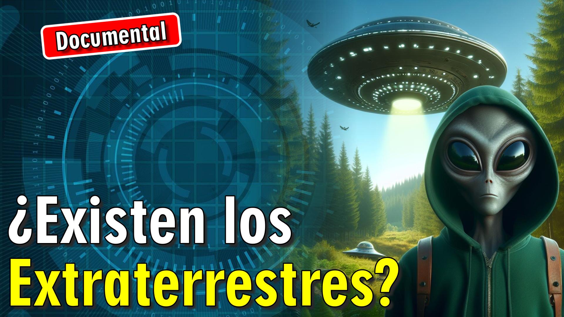 👽 ¿Existen los Extraterrestres? [ 🎬 DOCUMENTAL ]