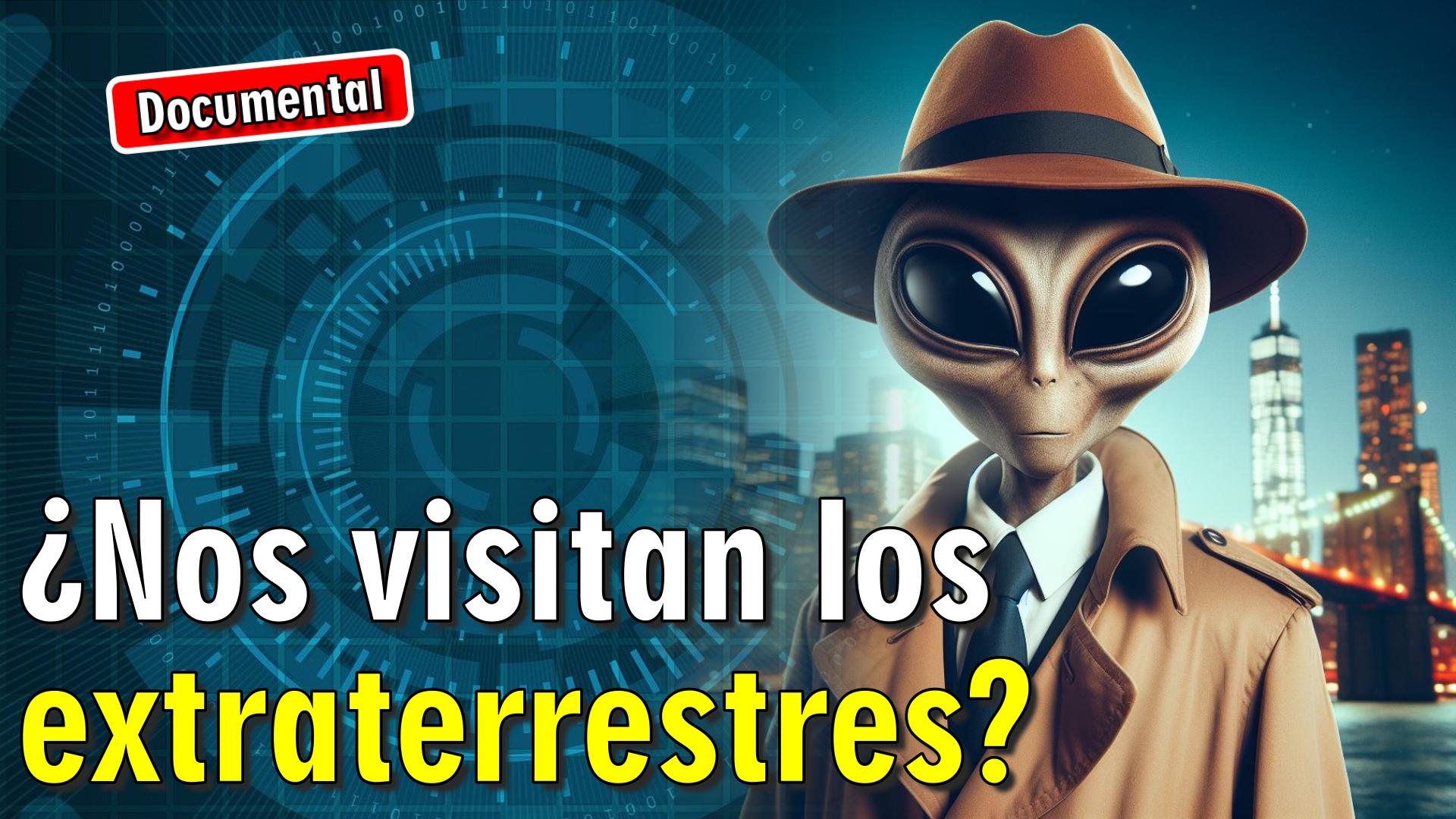 👽 ¿Nos visitan los extraterrestres? [ 🎬 DOCUMENTAL ]
