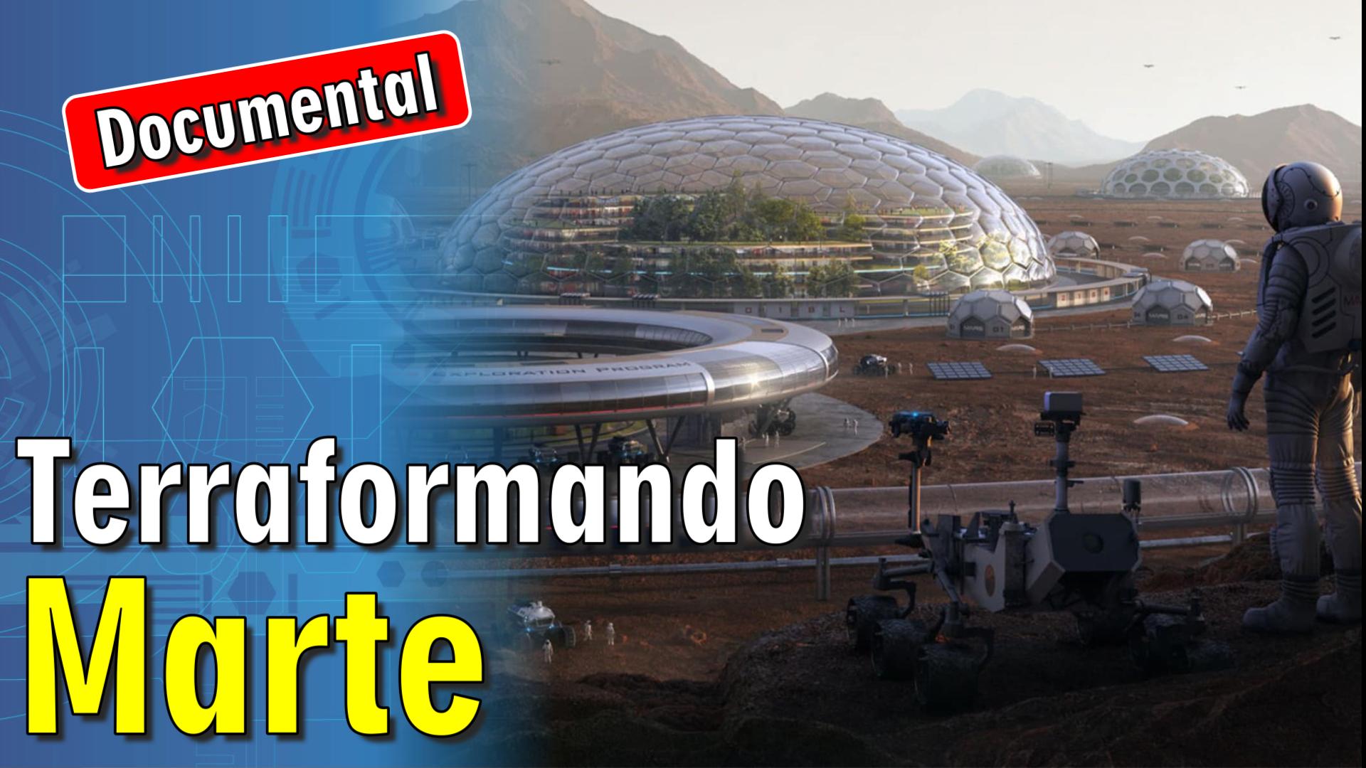 🔴 Terraformando Marte [ 🎬 DOCUMENTAL ]