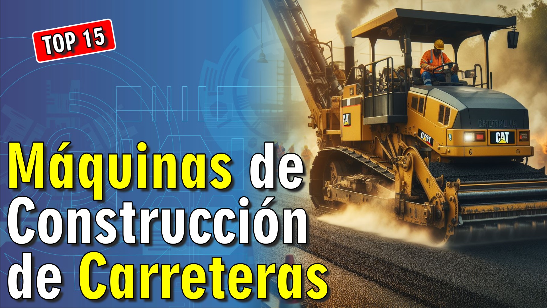 🛣️ 15 Máquinas de Construcción de Carreteras