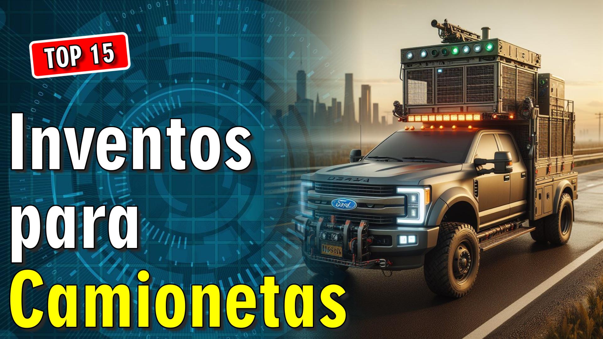 🛻 15 Inventos Geniales para Camionetas