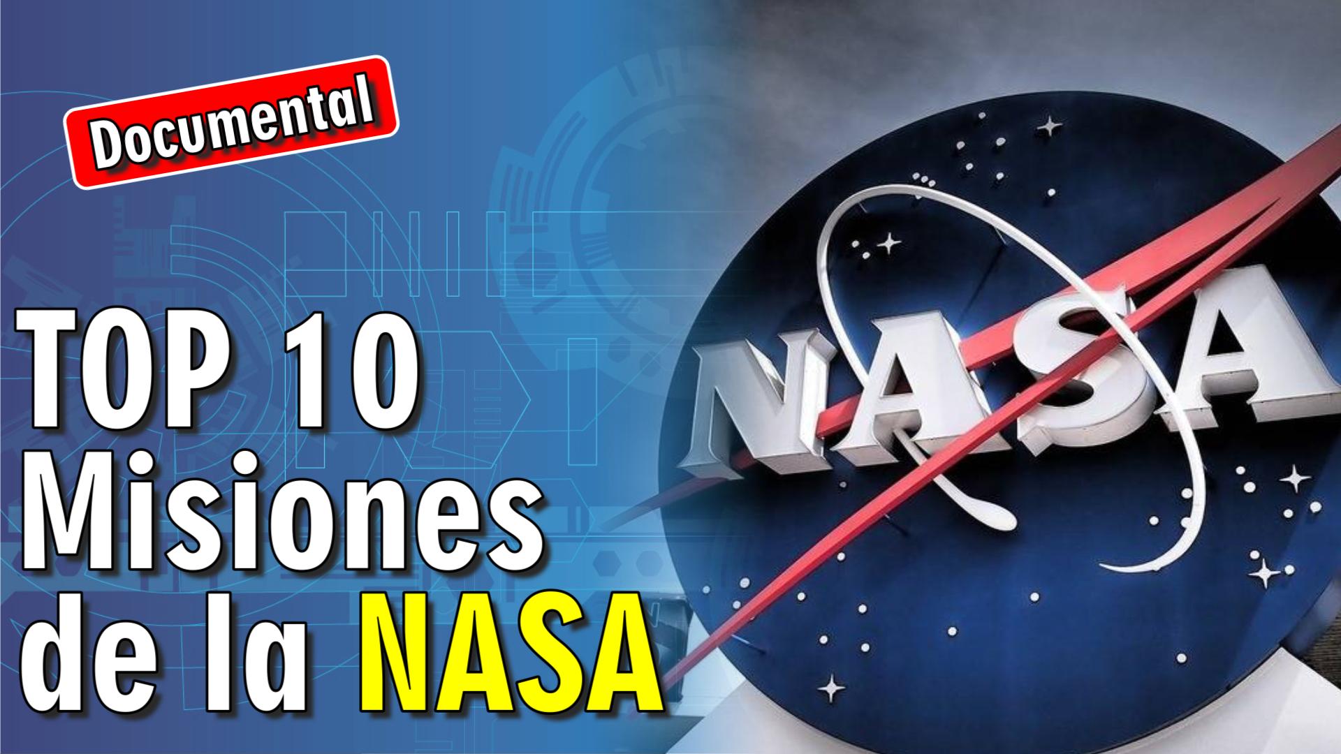 🚀 TOP 10 Misiones de la NASA [ 🎬 DOCUMENTAL ]