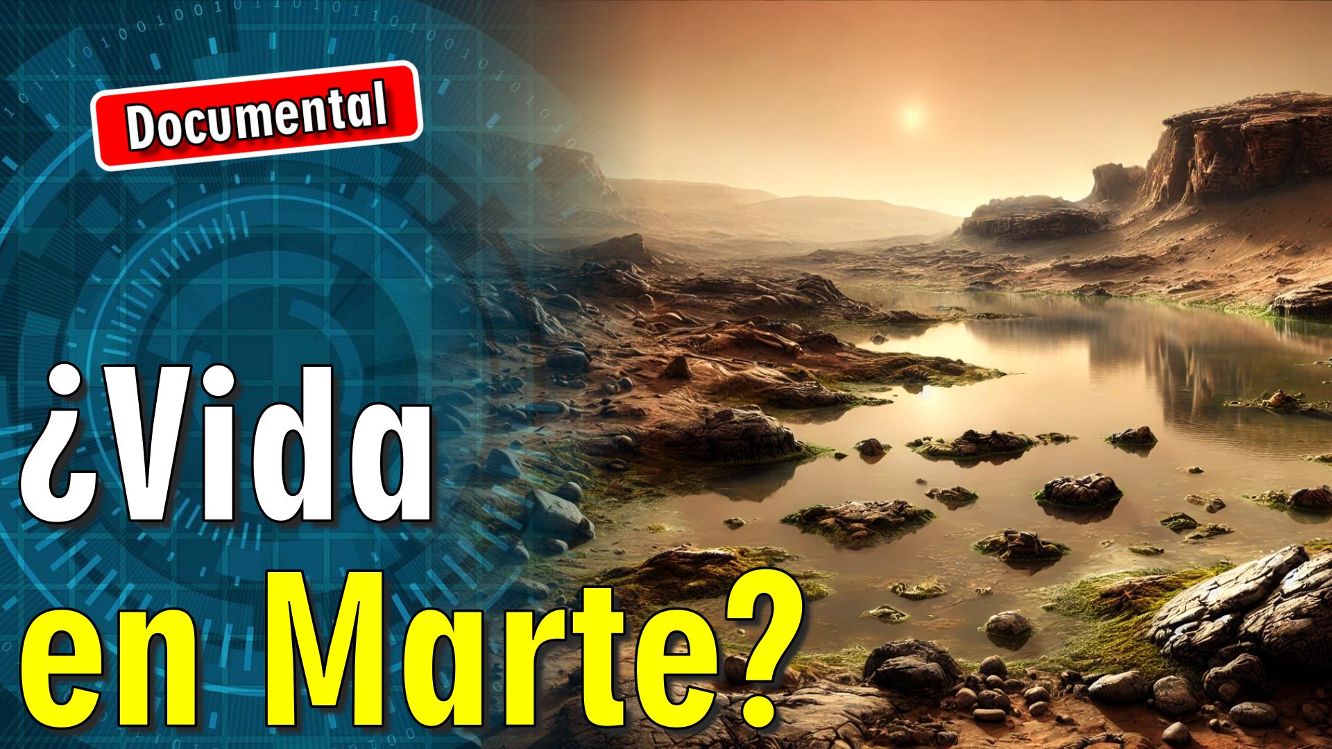 🔴 ¿Vida en Marte? [ 🎬 DOCUMENTAL ]