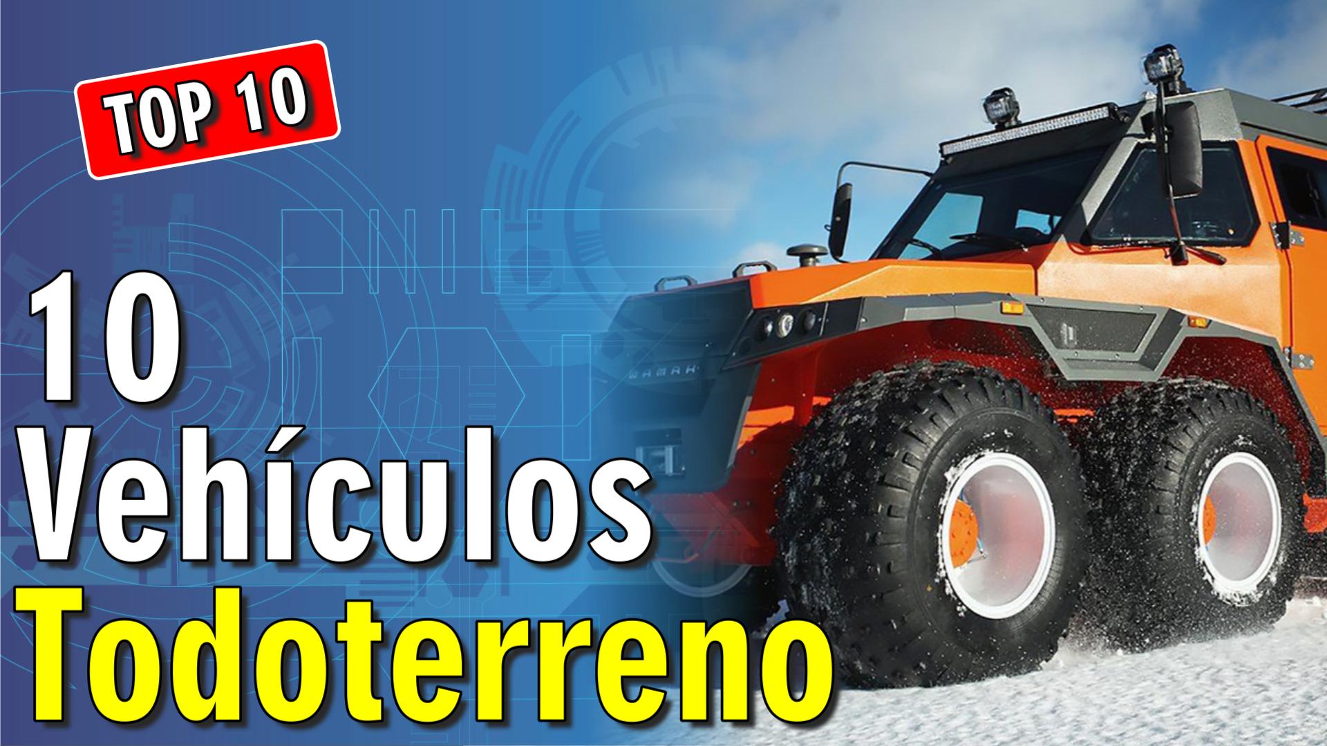 🚗 10 Vehículos Todoterreno Increíbles