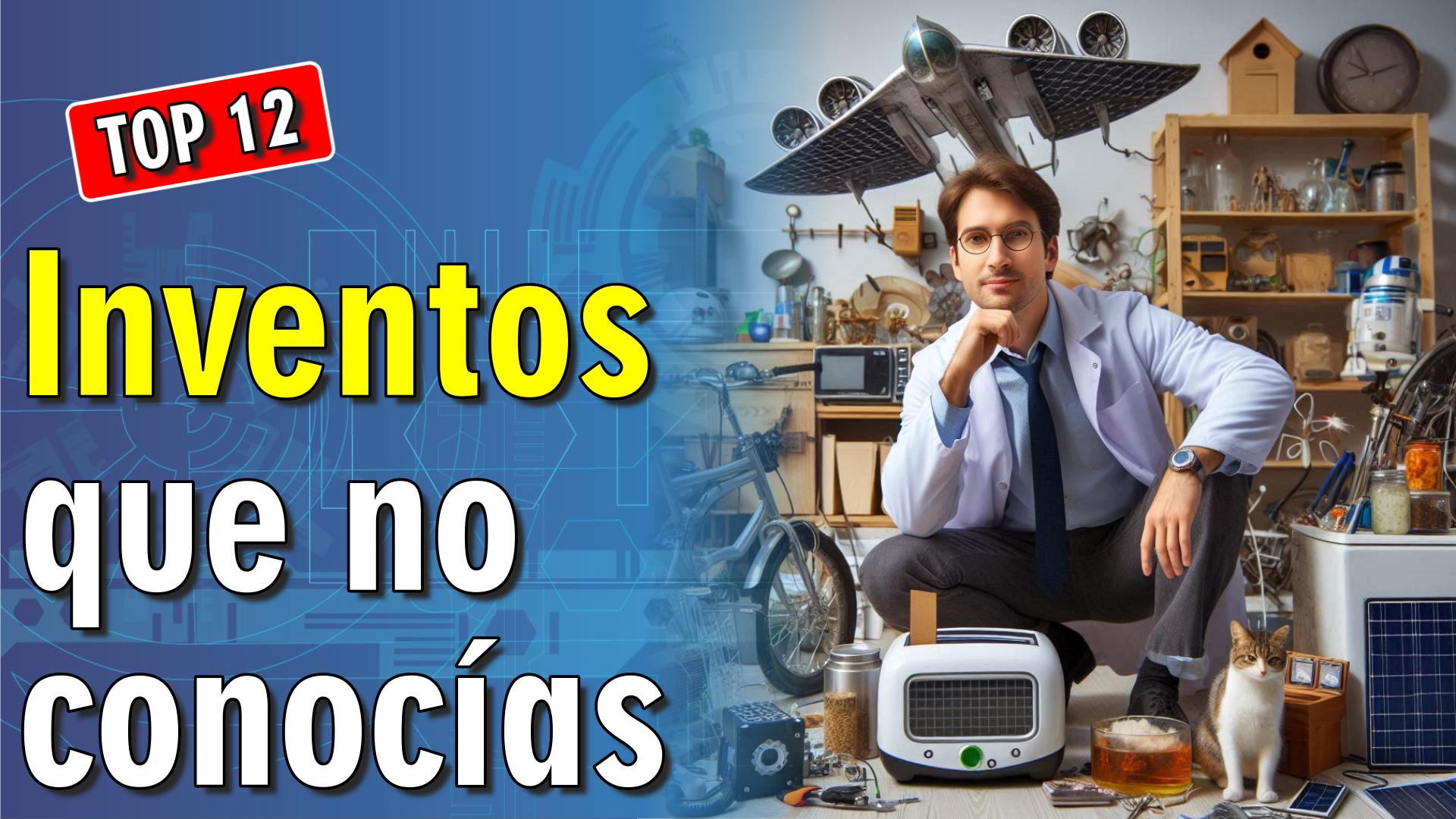 😮 12 Inventos que no conocías