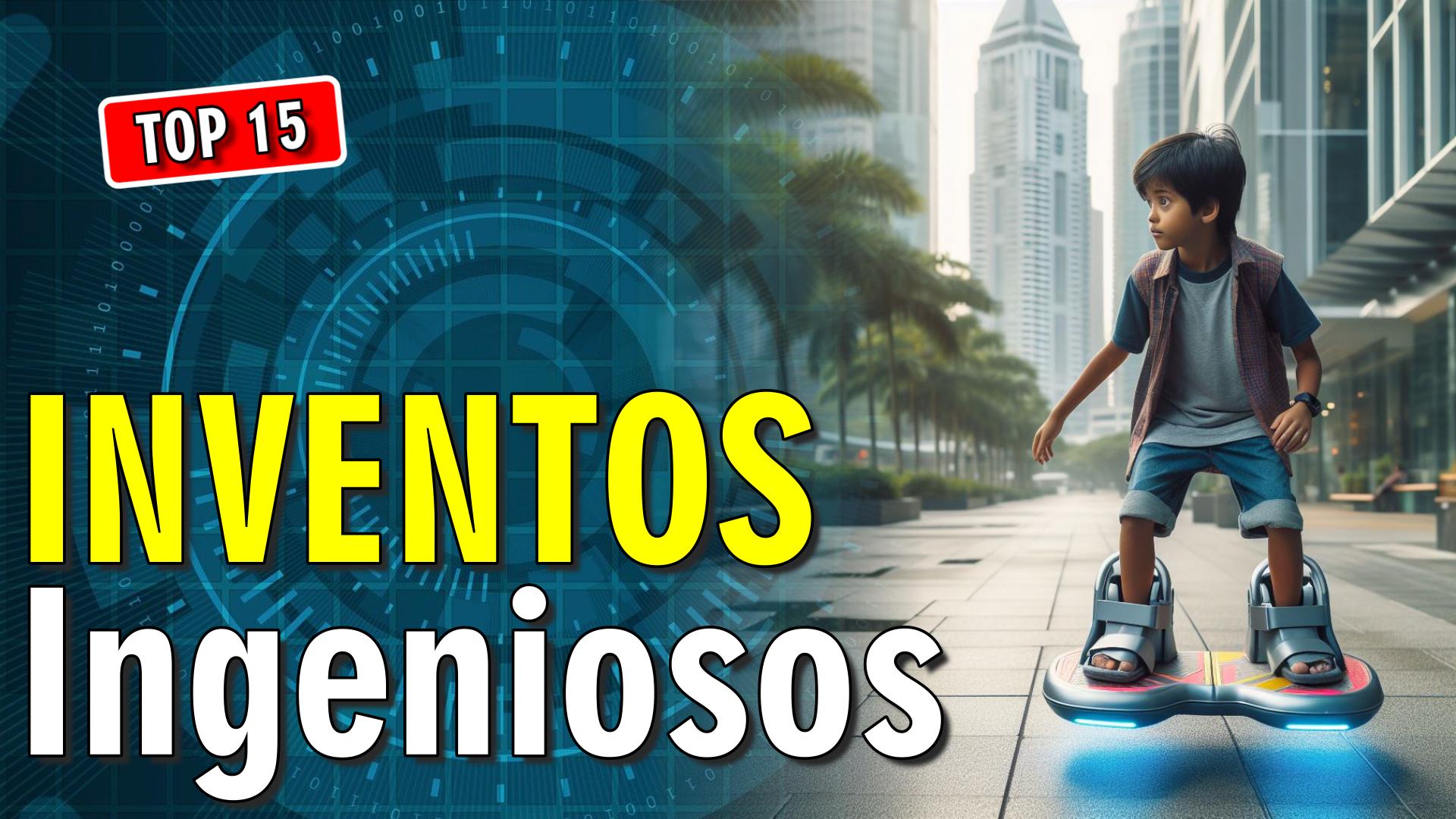 💡 15 Inventos Ingeniosos que debes Conocer