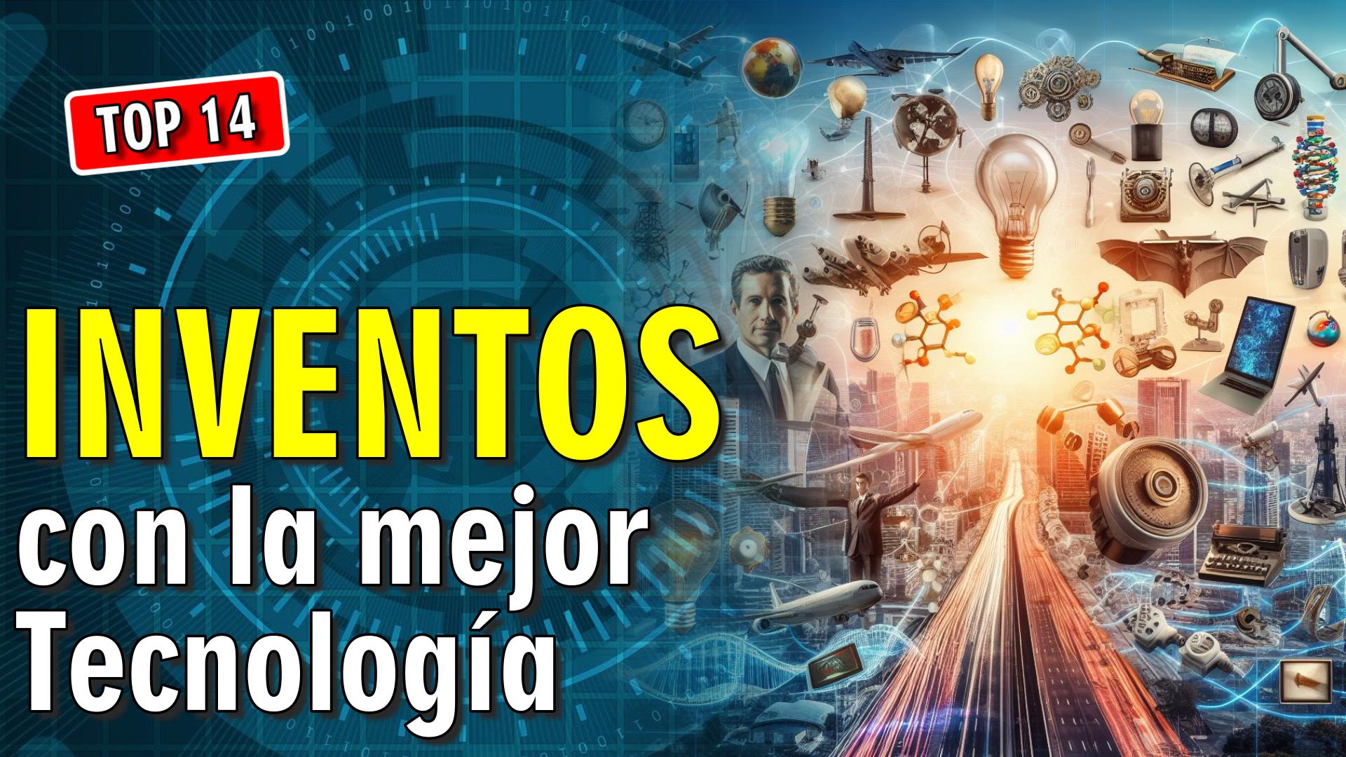 😮 14 Inventos con una gran Tecnología