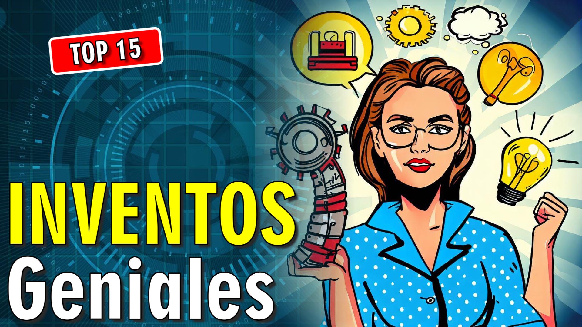 💡 15 Inventos Geniales con la mejor Tecnología