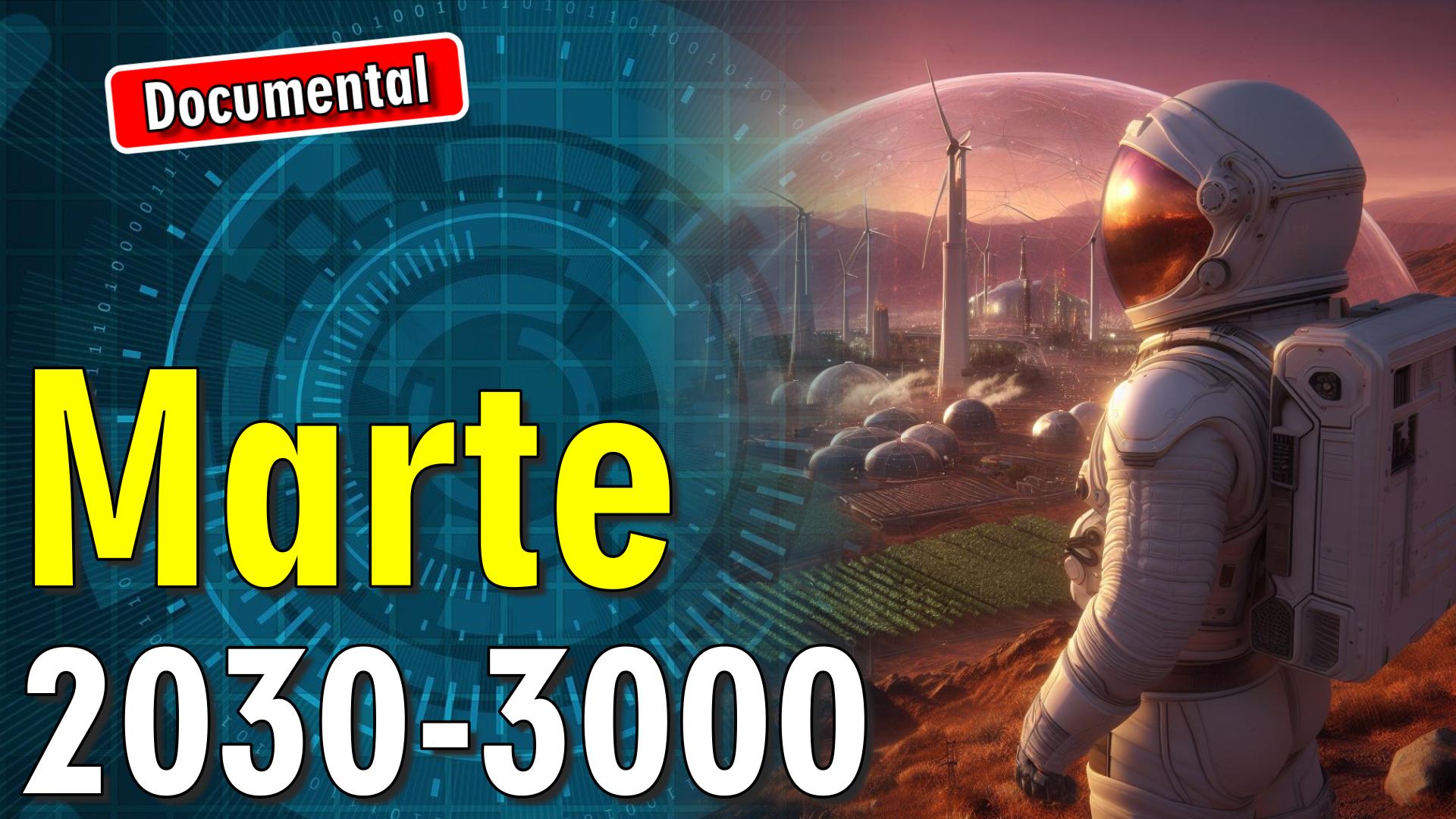 🔴 El Futuro de Marte 2030-3000 [ 🎬 DOCUMENTAL ]